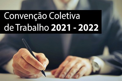 Convenção Coletiva de trabalho 2021 - 2022