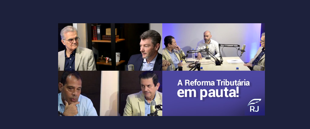 A Reforma Tributária em pauta